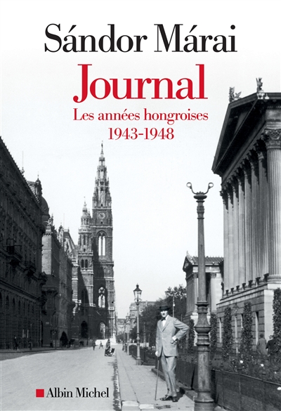 JOURNAL T.1 : LES ANNEES HONGROISES, 1943-1948 