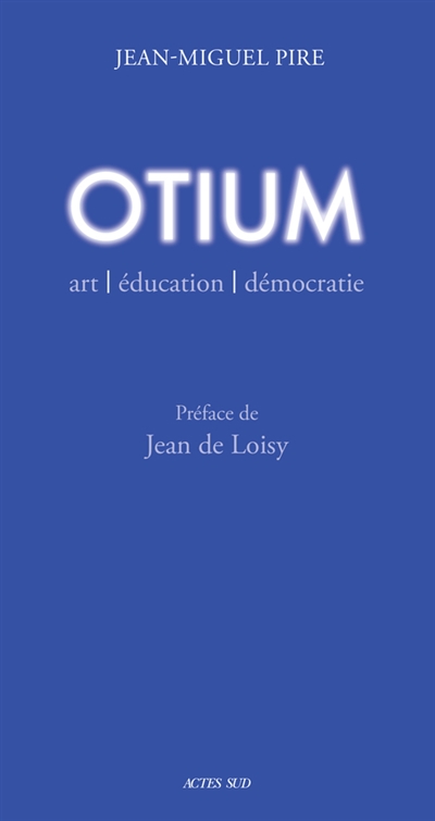 OTIUM - ART, EDUCATION, DEMOCRATIE 