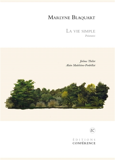 MARLYNE BLAQUART  -  LA VIE SIMPLE, PEINTURES 